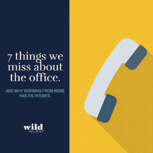 7 things we miss about the office.