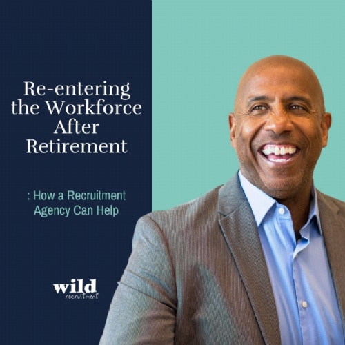 Re-entering the Workforce After Retirement