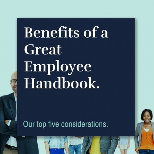 Read more... The Benefits of a Great Employee Handbook