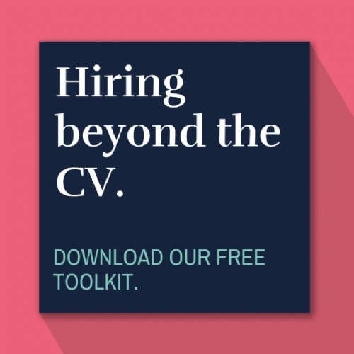 Read more... Hiring beyond the CV - Free Toolkit for employers