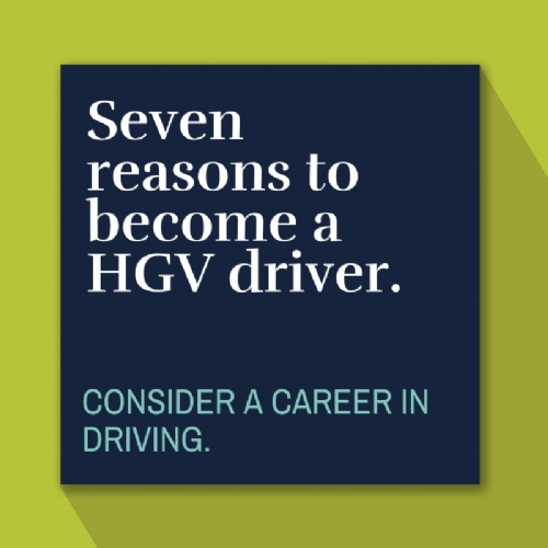 Seven Reasons You Should Become a HGV/LGV Driver