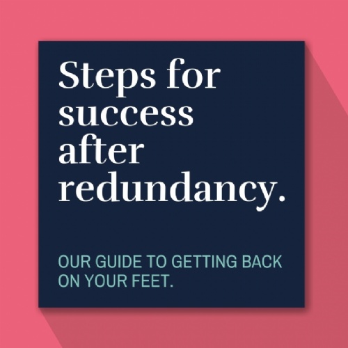 Steps for Success After Redundancy