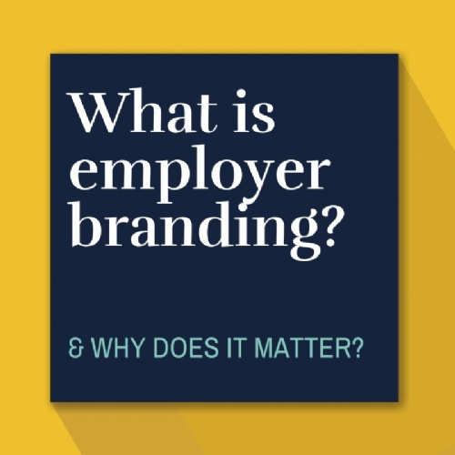Read more... What is Employer Branding?