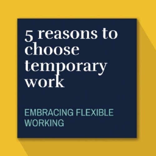 Read more... 5 reasons to choose temporary work