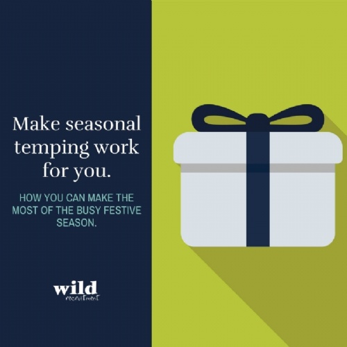 Make Seasonal Temping Work for you.